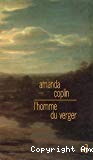 L'Homme du Verger / Coplin, Amanda (2014) / Par Anne-Laure