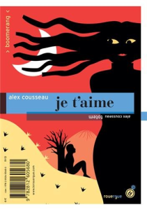 Totem ; Je t'aime / Cousseau, Alex (2013) / Par Anne-Laure