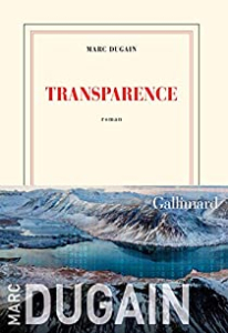 Transparence / Dugain, Marc (2019) / Par Anne-Laure