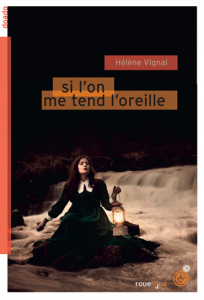 Si l'on me tend l'oreille / Vignal, Hélène (2019) / Par Emma